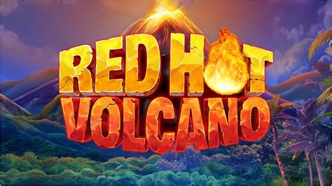 Red Hot Volcano 888 Casino